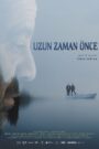 Uzun Zaman Önce izle