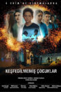 Keşfedilmemiş Çocuklar izle